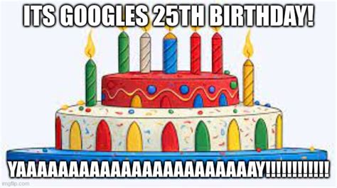 Check out this article for some super crazy facts about the search giant on its Silver Jubilee. . Its googles 25th birthday meme